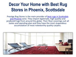 Decor Your Home with Best Rug Stores in Phoenix, Scottsdale