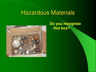 Hazardous Materials