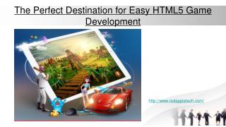Perfect Destination for Easy HTML5 Game Development