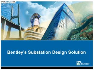 Bentley’s Substation Design Solution