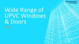 Wide Range of UPVC Windows & Doors