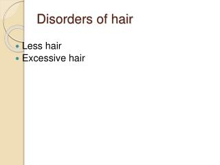 PPT - Disorders of hair PowerPoint Presentation, free download - ID:748627