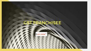 GST Franchisee