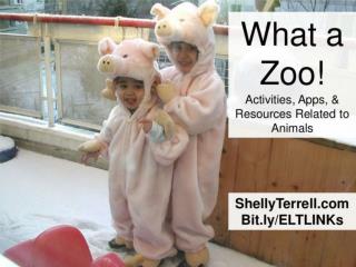 What a Zoo! Animal Activities, Apps, & Tools