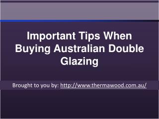 Important Tips When Buying Australian Double Glazing