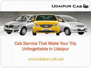 Cab Service That Make Your Trip Unforgettable in Udaipur