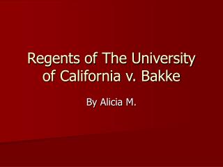 Regents of The University of California v. Bakke