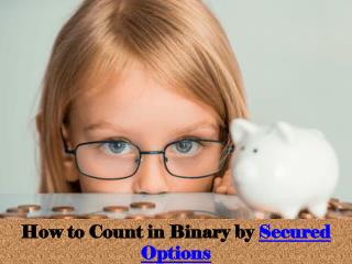 How to Count in Binary by Secured Options