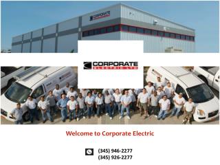 Looking for Electrical installation in Cayman Islands? We are here!