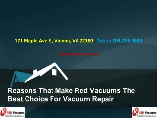 Reasons That Make Red Vacuums The Best Choice For Vacuum Repair