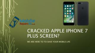 Best Apple iPhone 7 plus broken screen, camera and battery Repair Services