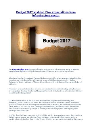 Budget 2017 wishlist: Five expectations from infrastructure sector