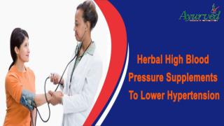 Herbal High Blood Pressure Supplements To Lower Hypertension Naturally