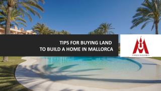 Tips For Buying Land To Build A Home In Mallorca