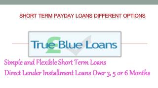 Short Term Payday Loans Different Options