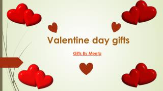 Valentine Day Gifts Online From GiftsbyMeeta