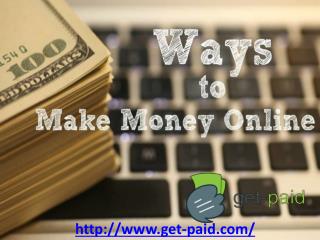 Ways to Make Money Online with get-paid.com