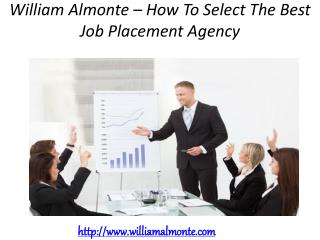 William Almonte – How To Select The Best Job Placement Agency