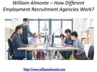 William Almonte – How Different Employment Recruitment Agencies Work?