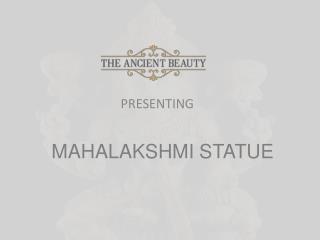 Mahalakshmi Statue - The Ancient Beauty