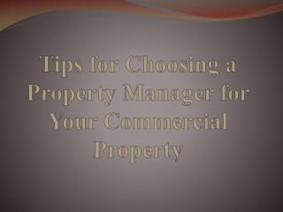 Tips for Choosing a Property Manager for Your Commercial Property