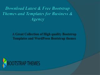 Download Latest & Free Bootstrap Themes and Templates for Business & Agency