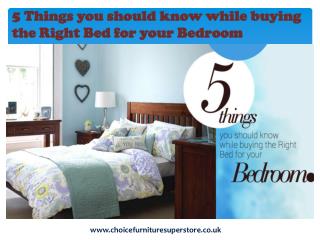 5 Things you should know while buying the Right Bed for your Bedroom