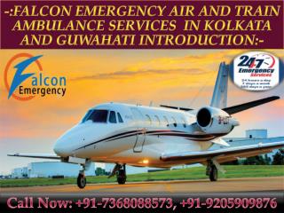 Shift Your Love One in Air Ambulance from Kolkata and Guwahati