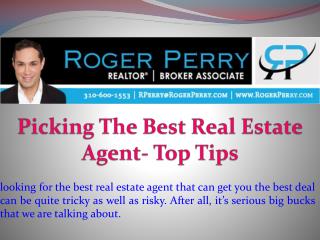 Picking the Best Real Estate Agent- Top Tips