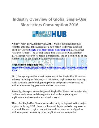Industry Overview of Global Single-Use Bioreactors Consumption