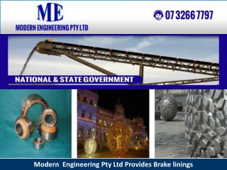 Modern Engineering Pty Ltd Provides Brake linings