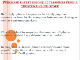 Purchase latest iphone accessories from a trusted Online Store