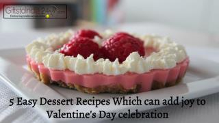 5 Easy Dessert Recipes Which Can Add Joy To Valentine's Day Celebration