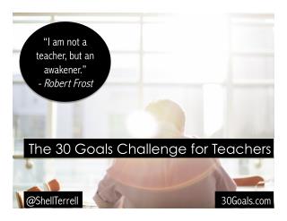 The 30 Goals Challenge for Teachers