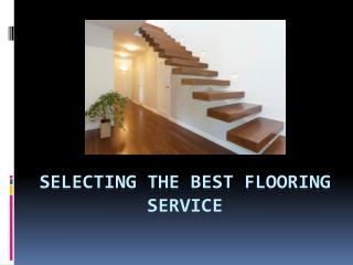 Selecting the best Flooring services in CentrevilleVA