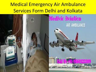 Emergency Medical ICU Air Ambulance Services from Delhi and Kolkata