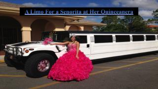 A Limo For a Senorita at Her Quinceanera