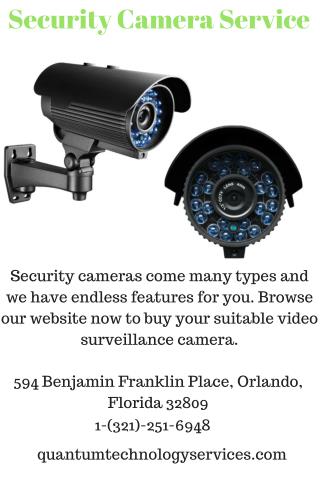 SECURITY CAMERA SERVICE - QUANTUMTECHNOLOGYSERVICES