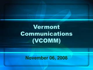 Vermont Communications (VCOMM)