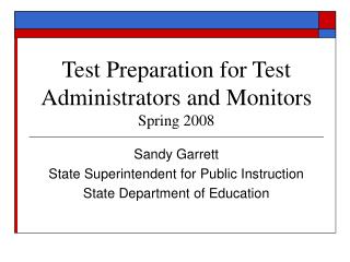 Test Preparation for Test Administrators and Monitors Spring 2008