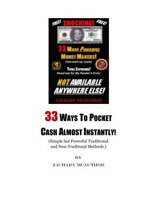 33 Simple but Powerful Ways to Pocket Almost Instant Cash!