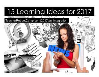 15 Teaching Ideas for 2017