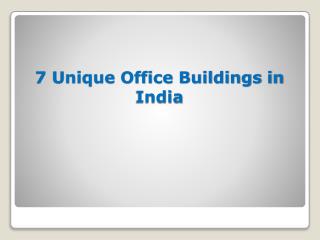 7 Unique Office Buildings in India