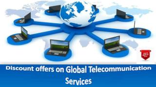Discount offers on Global Telecommunication Services
