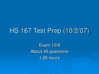 HS 167 Test Prep (10/2/07)