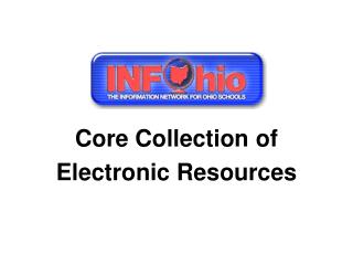 Core Collection of Electronic Resources