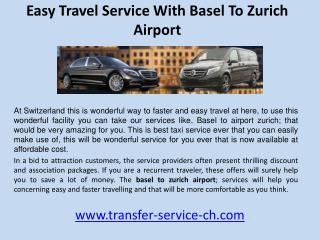 Easy travel service with basel to zurich airport