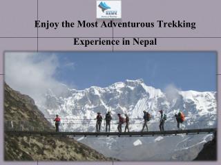 Enjoy the Most Adventurous Trekking Experience in Nepal