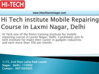 Hi Tech institute Mobile Repairing Course in Laxmi Nagar, Delhi