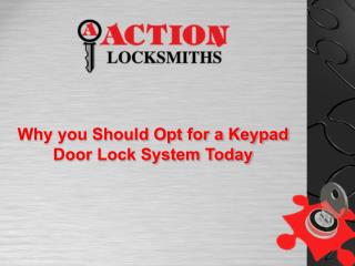 Why You Should Opt for a Keypad Door Lock System Today